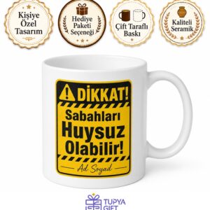 Sabahları Huysuz Olanlara Dikkat Uyarı Levhalı Kupa Bardak Hediye