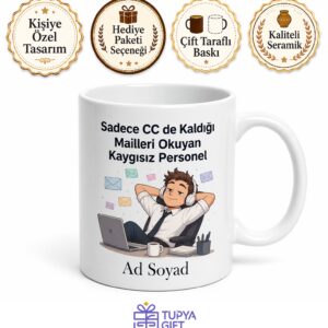 Sadece Cc de Kaldığı Mailleri Okuyan Kaygısız Personel Kupa Bardak Hediye