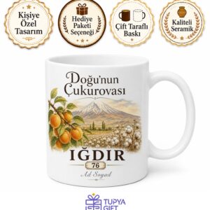 Iğdır Plakalı Doğu'nun Çukurovası Pamuk Kayısı Bahçeleri Sınır Kupa Bardak Hediye
