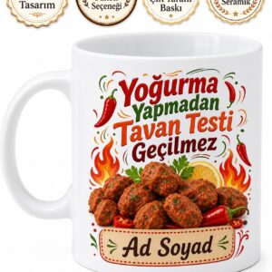 Çiğköfteciye Yoğurma Yapanlara Tavan Testi Acı Lezzet Kupa Bardak Hediye