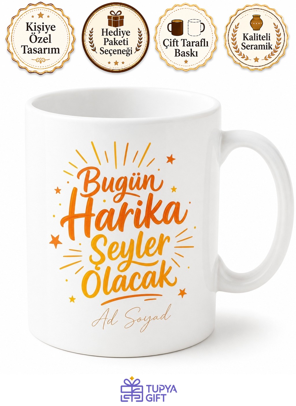 Bugün Harika Şeyler Olacak Pozitif Düşünce Sabah Kahvesi Kupası Hediye