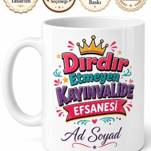 Dırdır Etmeyen Kayınvalide Efsanesi Esprili Kaynana Kupa Bardak Hediye