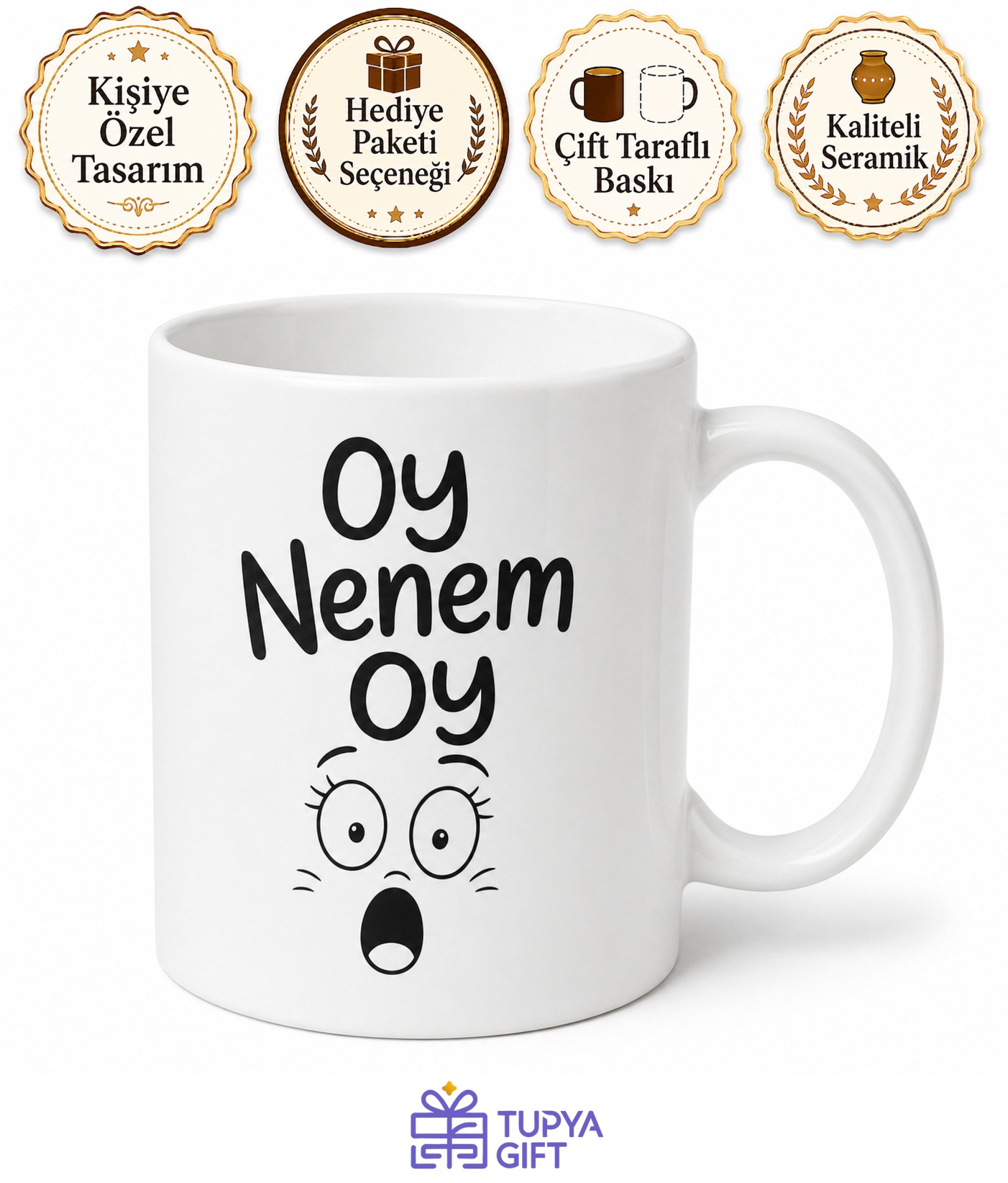 Oy Nenem Oy Yazılı Karadeniz Şaşkınlık İfadesi Eğlenceli Kupa Bardak Hediye