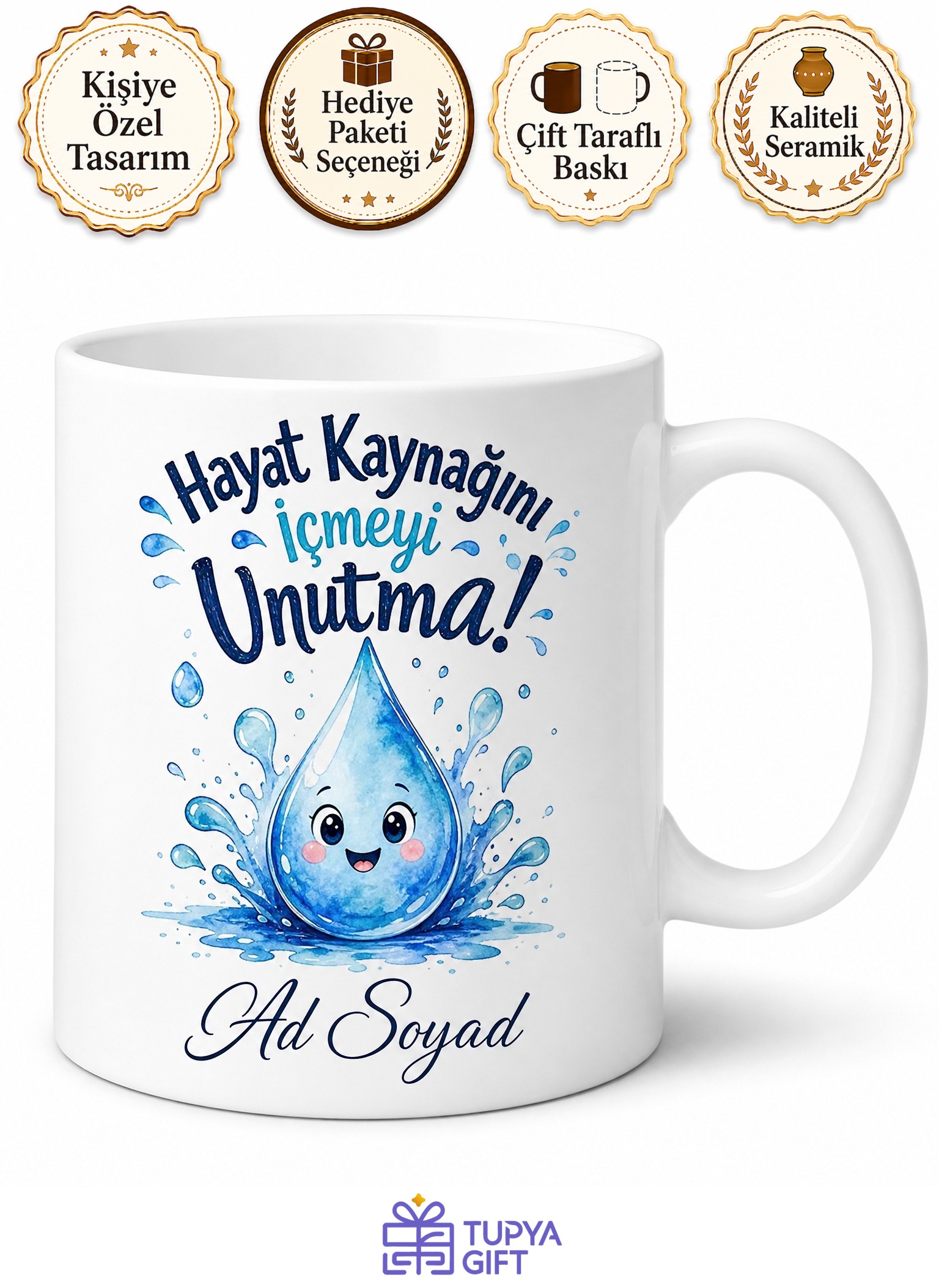 Su İçmeyi Unutan Arkadaşa Hayat Kaynağı İçmeyi Hatırla Uyarı Kupa Bardak Hediye