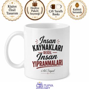 İnsan Kaynakları Değil İnsan Yıpranmaları Esprili Kupa Bardak Hediye