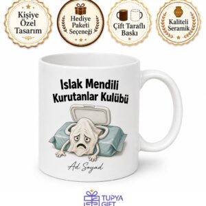 Islak Mendil Paketini Açık Unutanlara Esprili Kupa Bardak Komik Hediye