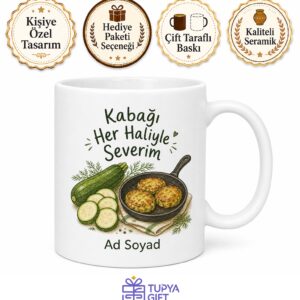 Kabak Yemeği Yiyenlere Özel Tasarım Kupa Bardak Mücver Dereotlu Kabak Hediye