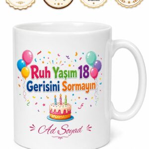 Ruh Yaşım 18 Esprili Doğum Günü Kupası Yaşlanmayı Kabullenemeyenlere Hediye Bardak