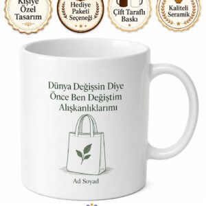 Bez Çanta Kullanmayı Alışkanlık Edenlere Plastik Düşmanı Kupa Bardak Hediye