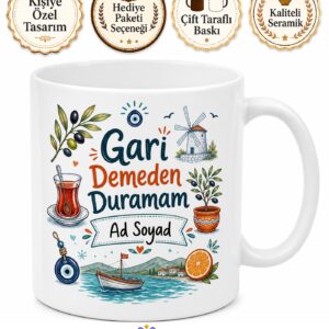 Gari Demeden Duramayanlara Özel Ege Şiveli Eğlenceli Çay Kupası Hediye Bardak