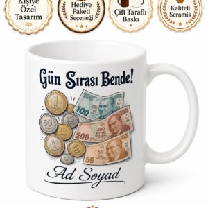 Gün Sırası Bende Esprili Kupa Bardak Gün Arkadaşlarına Hediye Komik Kupa