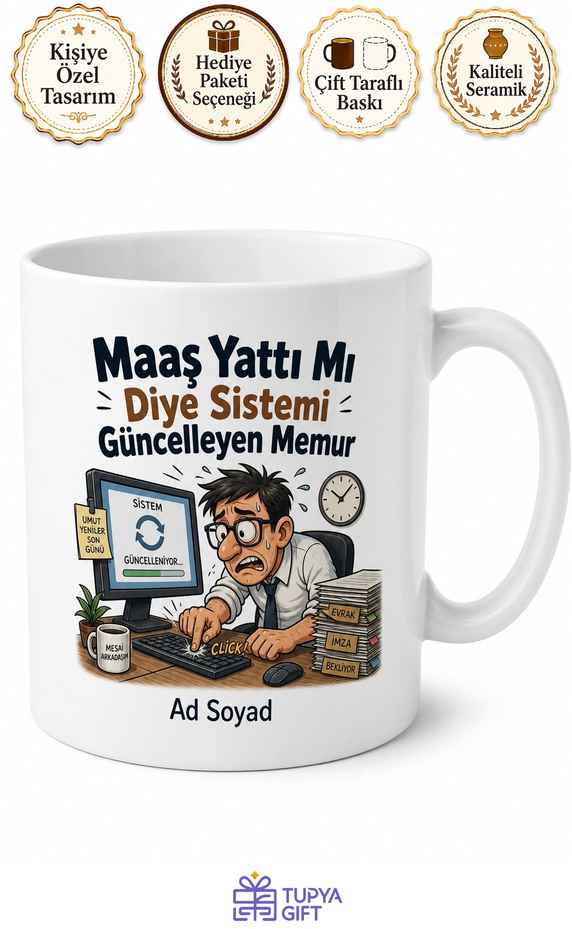 Maaş Yattı Mı Diye Sistemi Güncelleyen Memur Esprili Kupa Bardak Hediye