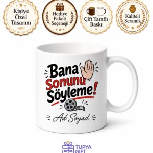 Bana Sonunu Söyleme Esprili Kupa Spoiler Sinirlenenlere Hediye Bardak