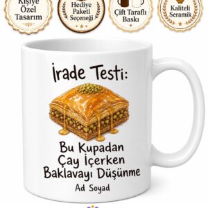 Diyete Giren Arkadaşa Esprili Baklava Çizimli İrade Testi Kupa Bardak Hediye