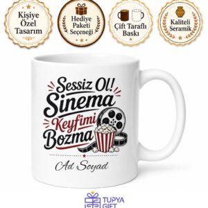 Filmi İzlerken Konuşanlara Sessiz Ol Sinema Keyfimi Bozma Kupa Bardak Hediye