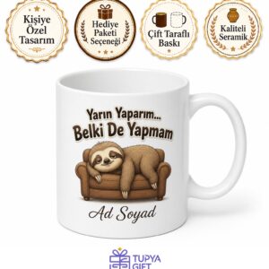 Üşengeç Arkadaşa Yarın Yaparım Belki De Yapmam Tembellik Kupası Hediye