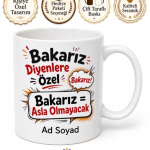 Bakarız Diyenlere Özel Oyalama Taktikli Esprili Kupa Bardak Hediye