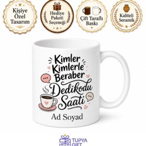 Kimler Kimlerle Beraber Dedikodu Saati Çay Kahve Kupası Hediye Bardak