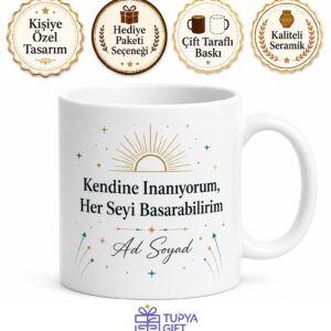 Kendime İnanıyorum Her Şeyi Başarabilirim Özgüven Kupası Hediye Bardak