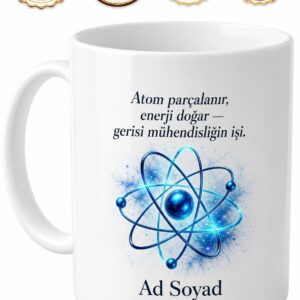 Atomları Çarpıştıran Nükleer Enerji Mühendisi Kupa Bardak Hediye