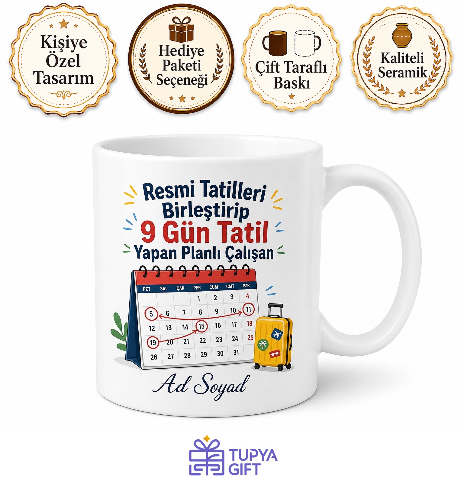 Resmi Tatilleri Birleştirip 9 Gün Tatile Çıkan Planlı Çalışan Kupa Bardak Hediye