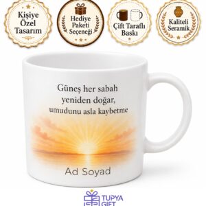 Güneş Her Sabah Yeniden Doğar Umut Temalı Gündoğumu Kupası Hediye Bardak