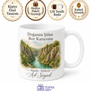 Balıkesir Bigadiç Bor Kanyonu Doğal Şifa Memleket Kupası Hediye Bardak