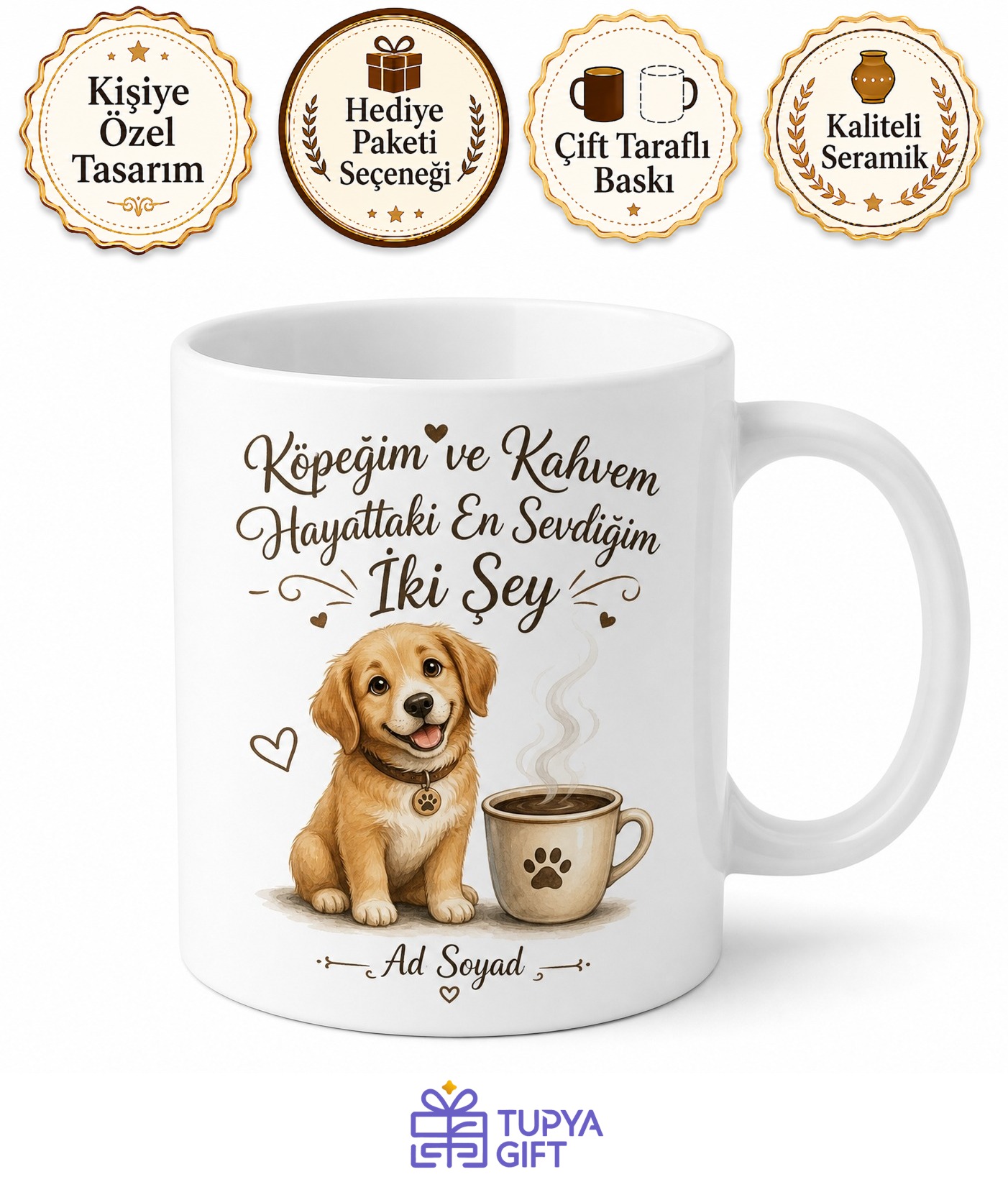 Köpeğim ve Kahvem Hayattaki En Sevdiğim İki Şey Kupa Bardak Hediye