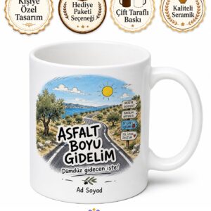 Asfalt Boyu Gidelim Yazılı Ege Yol Tarifi Şivesi Eğlenceli Kupa Bardak Hediye