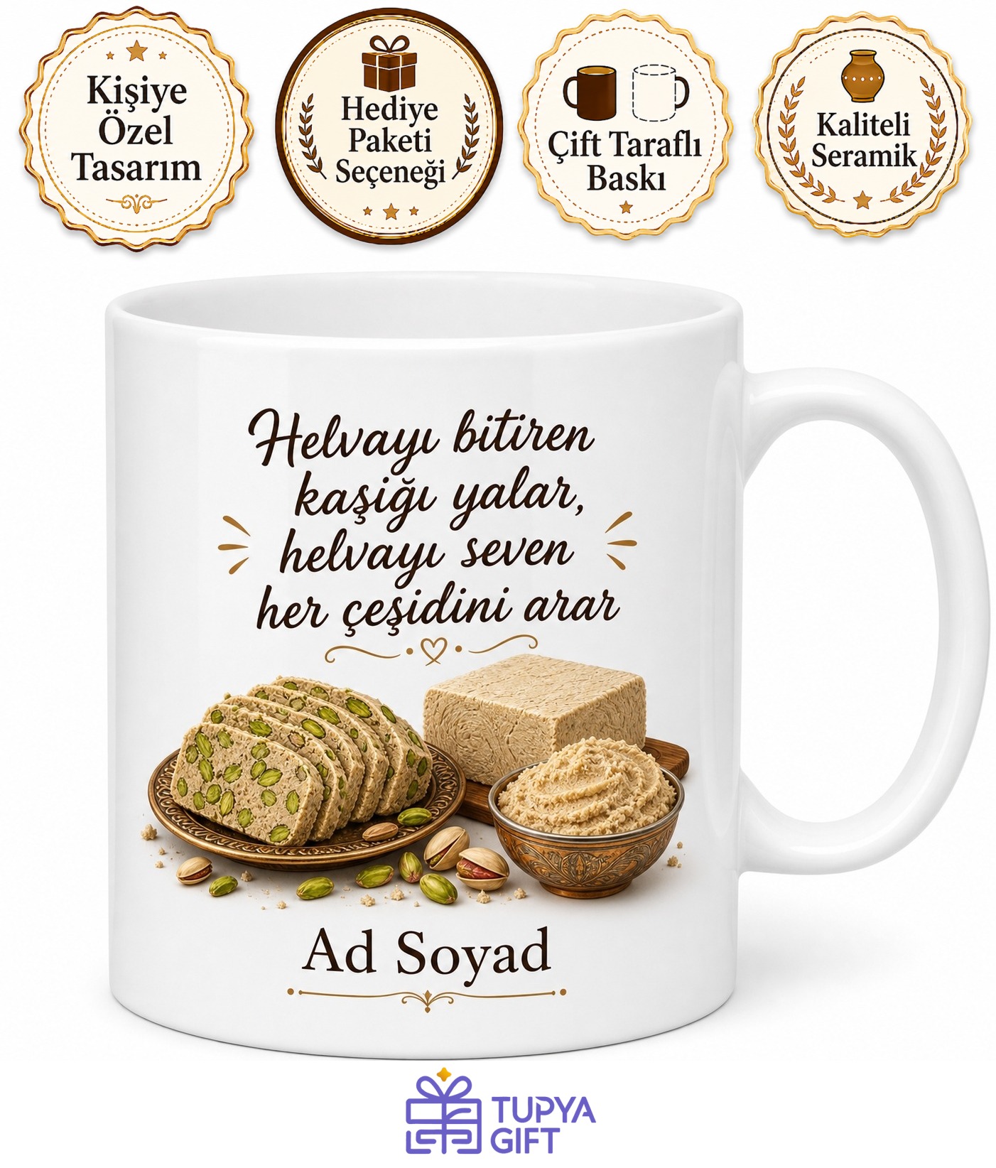 Helva Kullananlara Fıstıklı Helva Sade Helva Tahin Helvası Kahvaltı Helvası Kupa Bardak Hediye