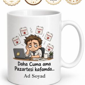 Pazartesi Sendromunu Cuma Gününden Yaşayan Kaygılı Çalışan Kupa Bardak Hediye