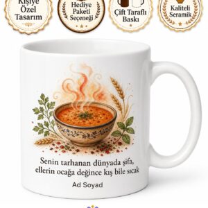 Tarhana Çorbası Kaynatan Anneye Kış Çorbası Şifa Kupa Bardak Hediye