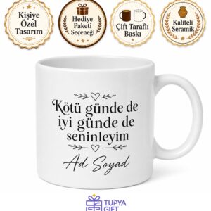 Kötü Gün Dostum Yazılı Duygusal Porselen Kupa Bardak Anlamlı Hediye