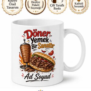 Döner Yiyenlere İskender Döner Tombik Arası Et Döner Ayaküstü Lezzet Kupa Hediye Bardak
