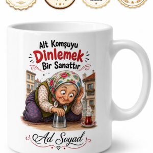 Alt Komşudan Gelen Sesleri Dinleyen Meraklı Teyze Kupası Hediye Bardak