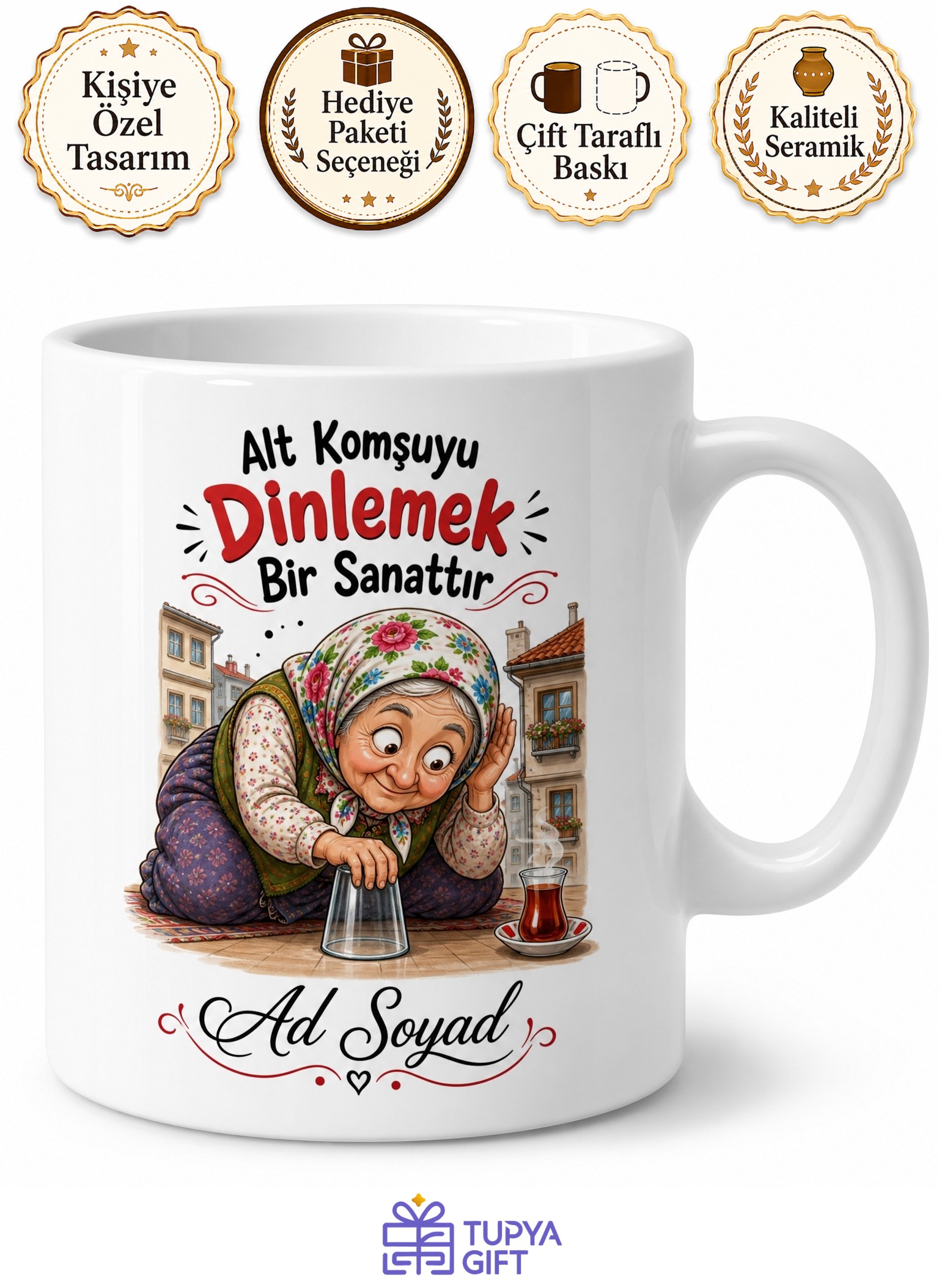 Alt Komşudan Gelen Sesleri Dinleyen Meraklı Teyze Kupası Hediye Bardak