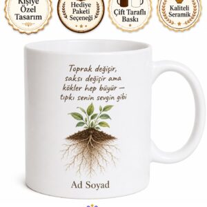 Saksı Değiştiren Annelere Özel Toprak Değişimi Büyüyen Kökler Temalı Kupa Bardak Hediye