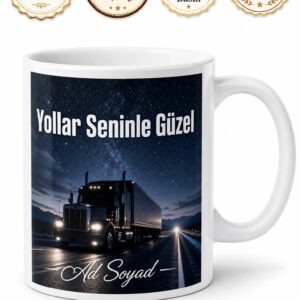 Yolların Hakimi Tır Şoförü Uzun Yol Kaptanı Hediye Seramik Kupa Bardak