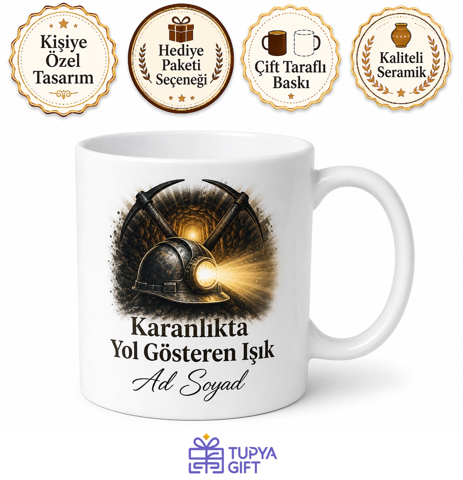 Madenin Karanlığında Işık Tutan Madenci İsme Özel Kupa Bardak Hediye