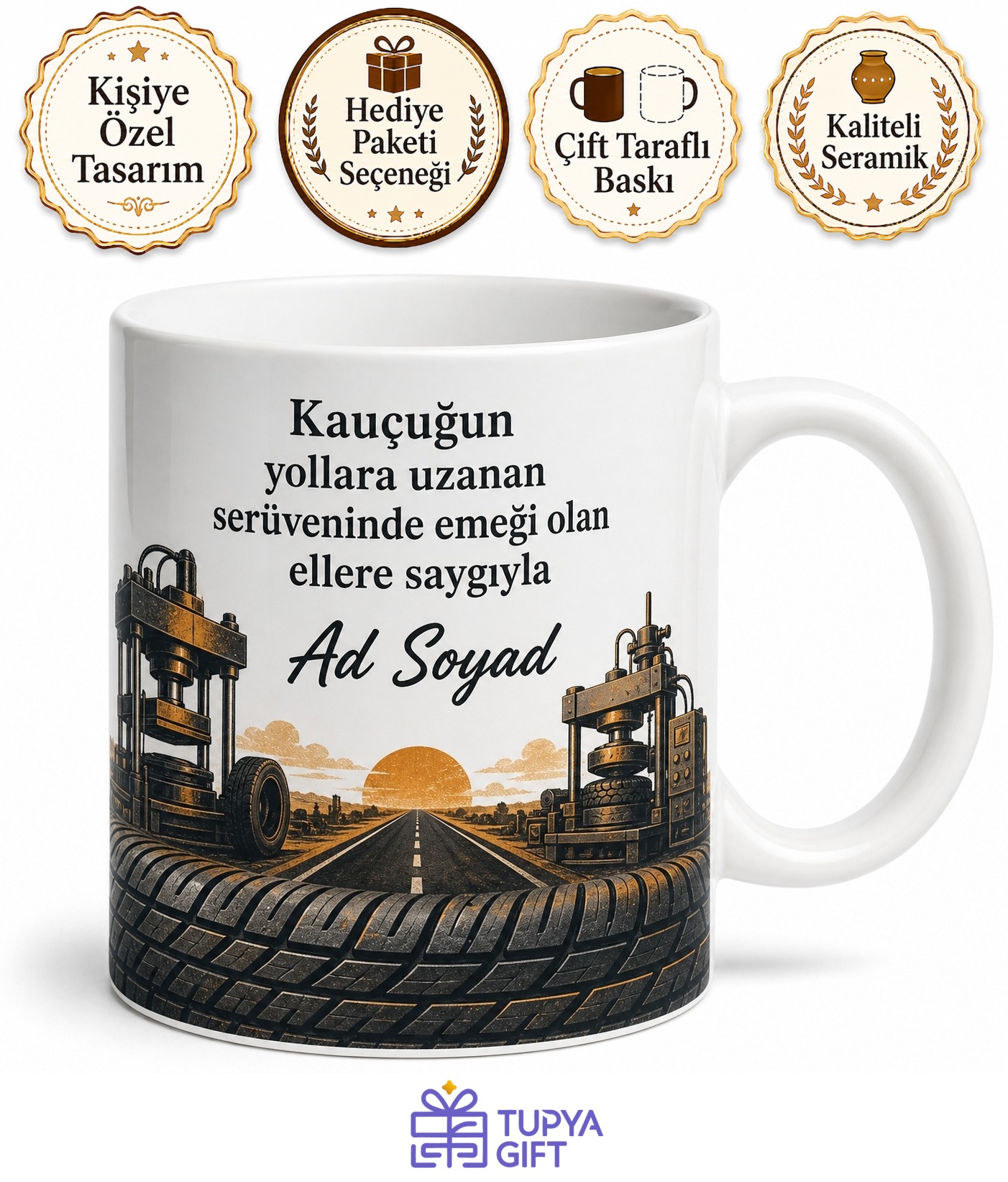 Oto Lastik İmalat İşçisi Kauçuğun Yollara Uzanan Serüveni İsim Yazılı Kupa Bardak Hediye
