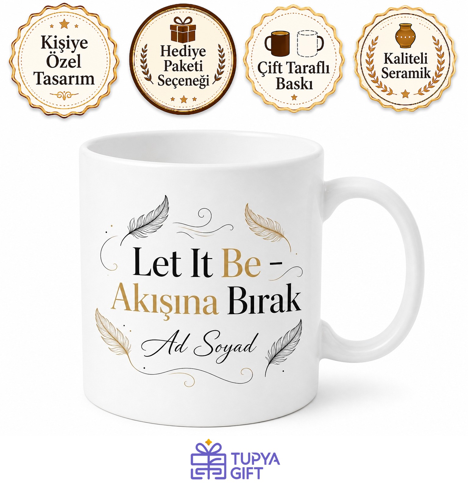 Let It Be Baskılı Akışına Bırak İngilizce Kupa Bardak Motivasyon Hediye