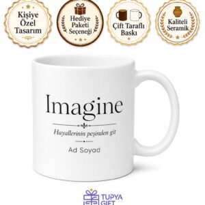 Imagine Yazılı Hayal Et İngilizce Çay Kupası Porselen Bardak Hediye Mug