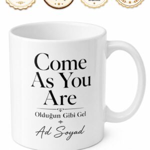 Come As You Are Temalı Olduğun Gibi Gel İngilizce Kupa Bardak Hediye