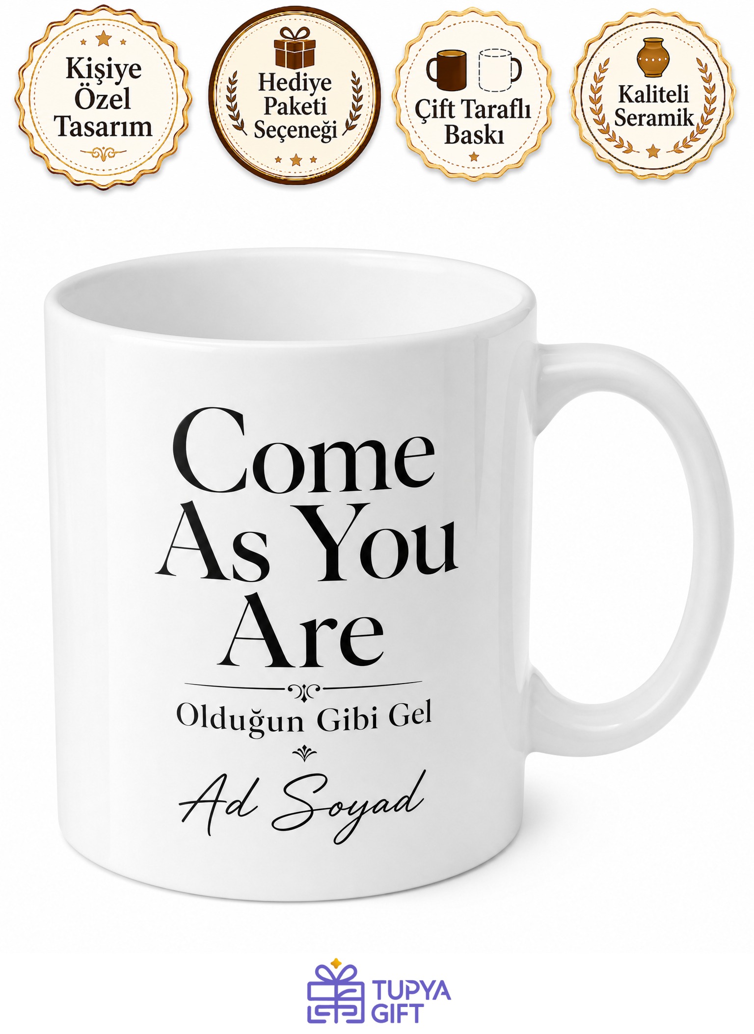 Come As You Are Temalı Olduğun Gibi Gel İngilizce Kupa Bardak Hediye