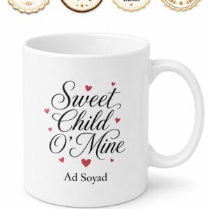 Sweet Child O' Mine Yazılı Tatlı Çocuğum İngilizce Çay Kupası Hediye
