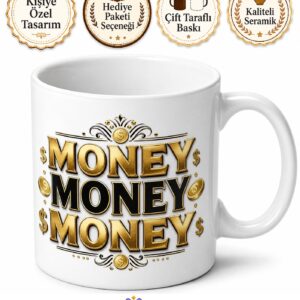 Money Money Money Yazılı Para Para Para İngilizce Kahve Kupası Hediye Bardak