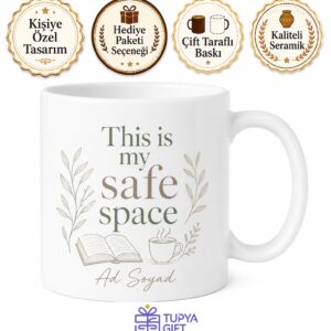 Safe Space Temalı Güvenli Alan İngilizce Kahve Kupası Özel Tasarım Hediye Bardak