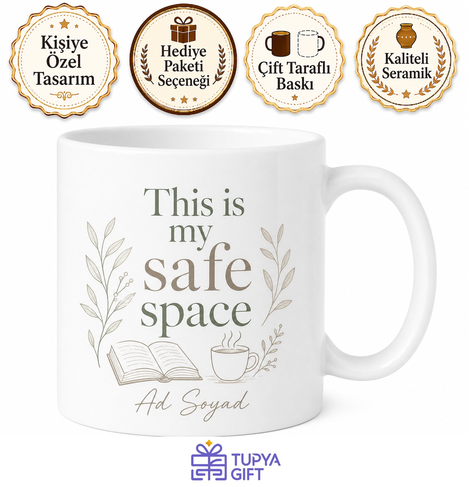 Safe Space Temalı Güvenli Alan İngilizce Kahve Kupası Özel Tasarım Hediye Bardak