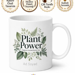 Plant Power Yazılı Bitki Gücü İngilizce Kahve Kupası Hediye Baskılı Kupa Bardak