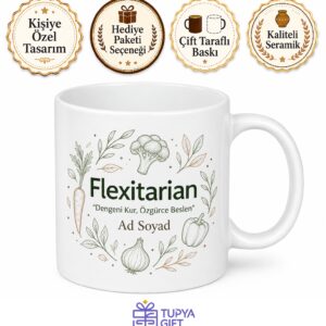 Flexitarian Yazılı Esnek Beslenen İngilizce Çay Kupası Hediye Bardak